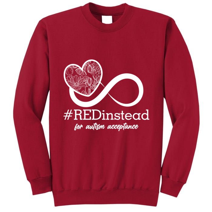 #Red Instead For Autism Acceptance Tall Sweatshirt