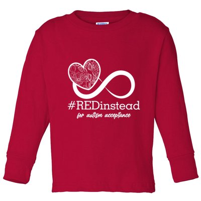 #Red Instead For Autism Acceptance Toddler Long Sleeve Shirt