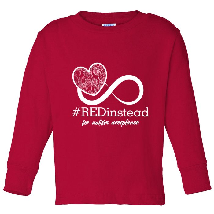 #Red Instead For Autism Acceptance Toddler Long Sleeve Shirt