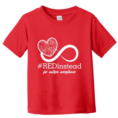 #Red Instead For Autism Acceptance Toddler T-Shirt
