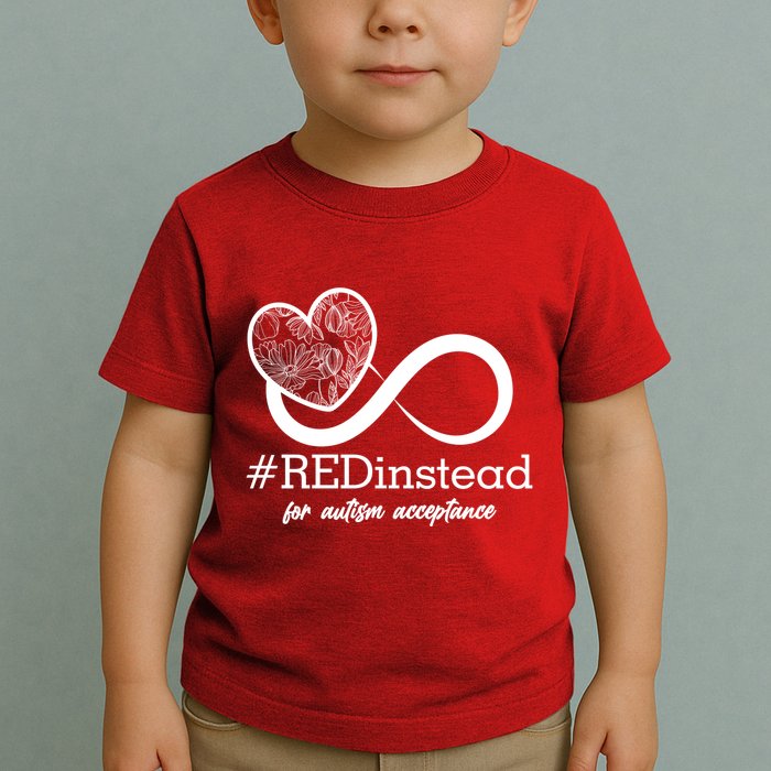 #Red Instead For Autism Acceptance Toddler T-Shirt
