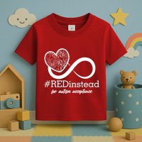 #Red Instead For Autism Acceptance Toddler T-Shirt