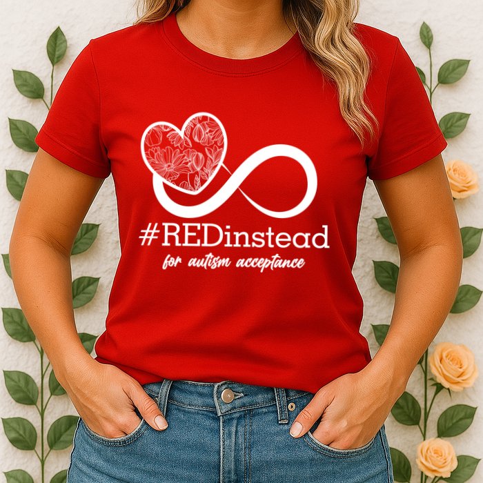 #Red Instead For Autism Acceptance Womens T-Shirt