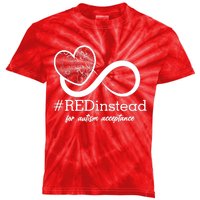 #Red Instead For Autism Acceptance Kids Tie-Dye T-Shirt