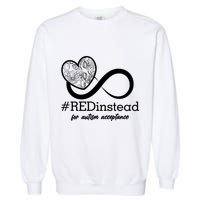 #Red Instead For Autism Acceptance Garment-Dyed Sweatshirt