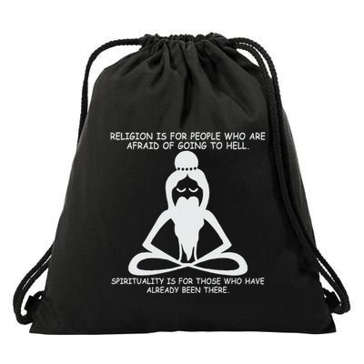 Religion Is For People Who Are Afraid Of Going To Hell Drawstring Bag