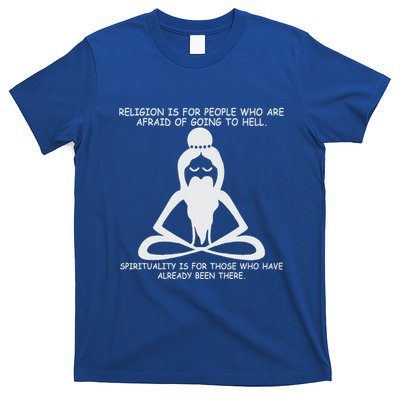Religion Is For People Who Are Afraid Of Going To Hell T-Shirt