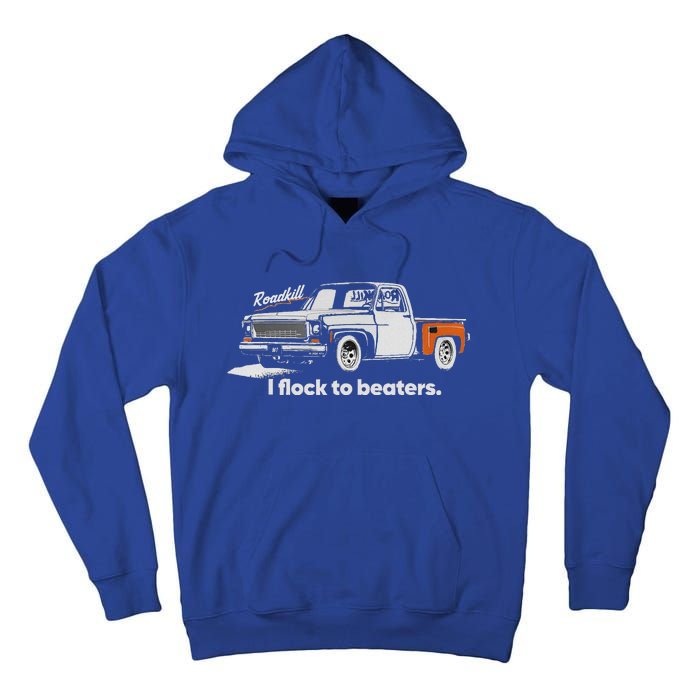 Roadkill I Flock To Beaters Tall Hoodie