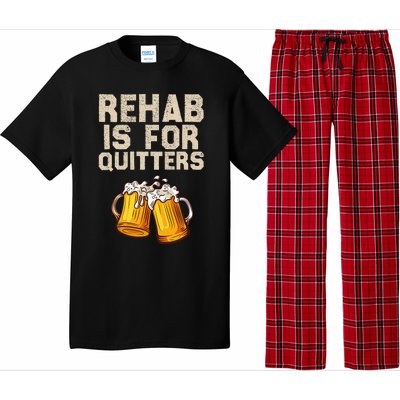 Rehab Is For Quitters Funny Alcohol Rehabilitation Beer Pajama Set