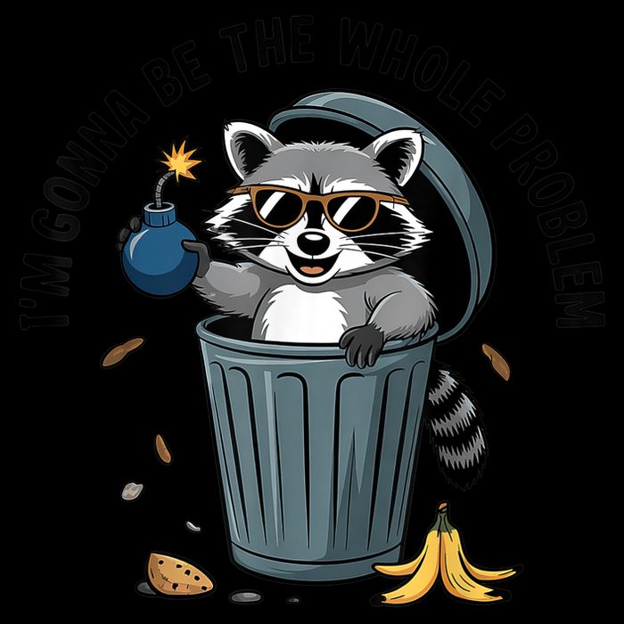 Raccoon I'm Gonna Be The Whole Problem  Sustainable Knit Beanie