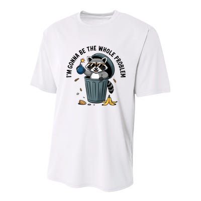 Raccoon I'm Gonna Be The Whole Problem  Youth Performance Sprint T-Shirt