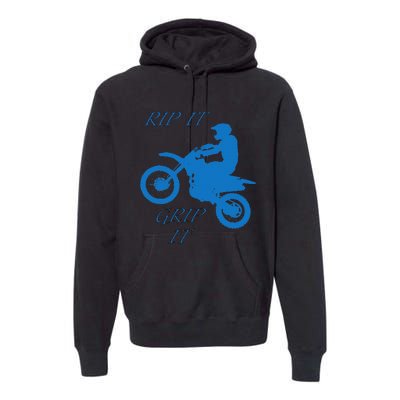 Rip It Grip It Motorcycle Dirt Bike Racing Premium Hoodie