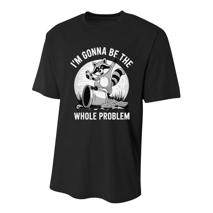 Raccoon Im Gonna Be The Whole Problem Youth Performance Sprint T-Shirt