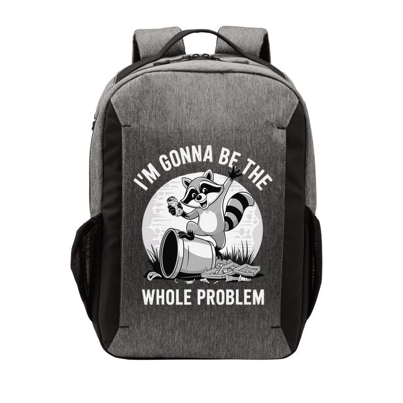 Raccoon Im Gonna Be The Whole Problem Vector Backpack