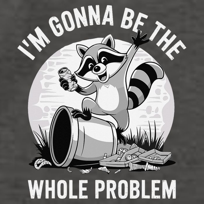 Raccoon Im Gonna Be The Whole Problem Vector Backpack