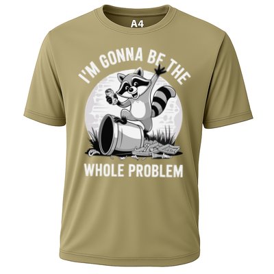 Raccoon Im Gonna Be The Whole Problem Performance Shirt