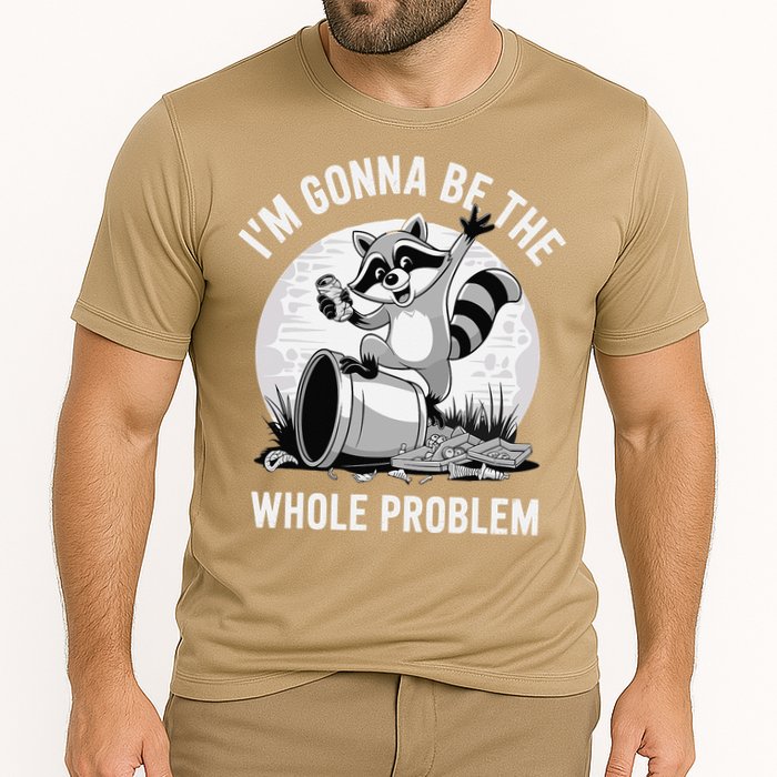 Raccoon Im Gonna Be The Whole Problem Cooling Performance Crew T-Shirt