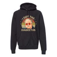 Retro I Got The Diabeetus Funny Diabetes Type 1 2 Awareness Premium Hoodie