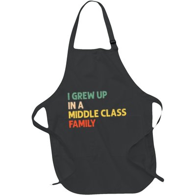 Retro I Grew Up In A Middle Class Family Full-Length Apron With Pockets