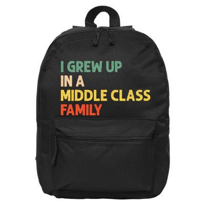 Retro I Grew Up In A Middle Class Family 16 in Basic Backpack