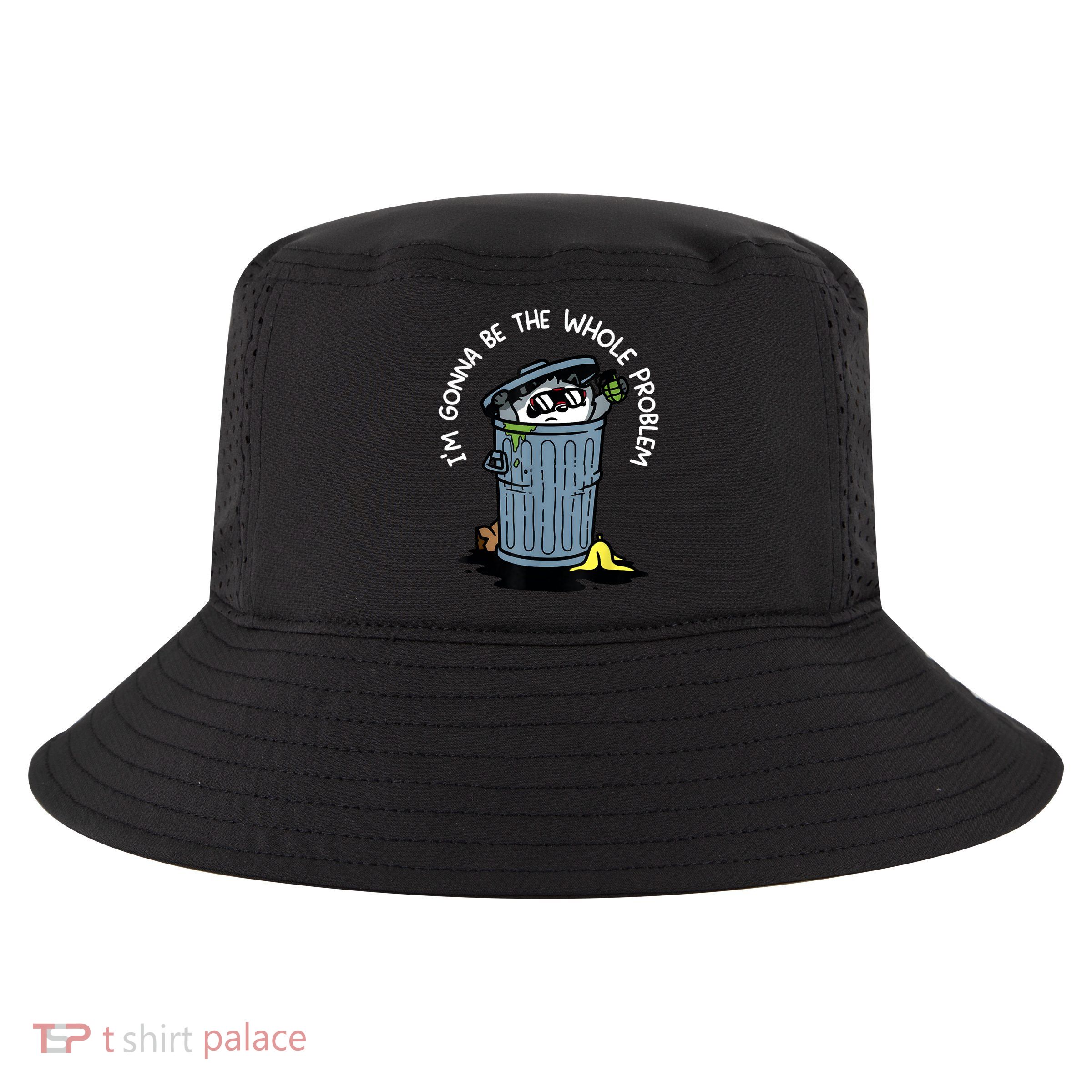 Raccoon I'm Gonna Be The Whole Problem Cool Comfort Performance Bucket Hat