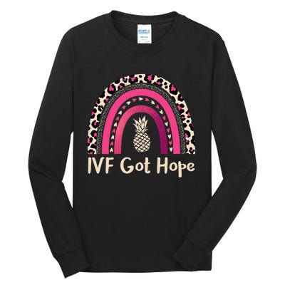 Rainbow Ivf Got Hope Ivf Pineapple For Transfer Day Tall Long Sleeve T-Shirt