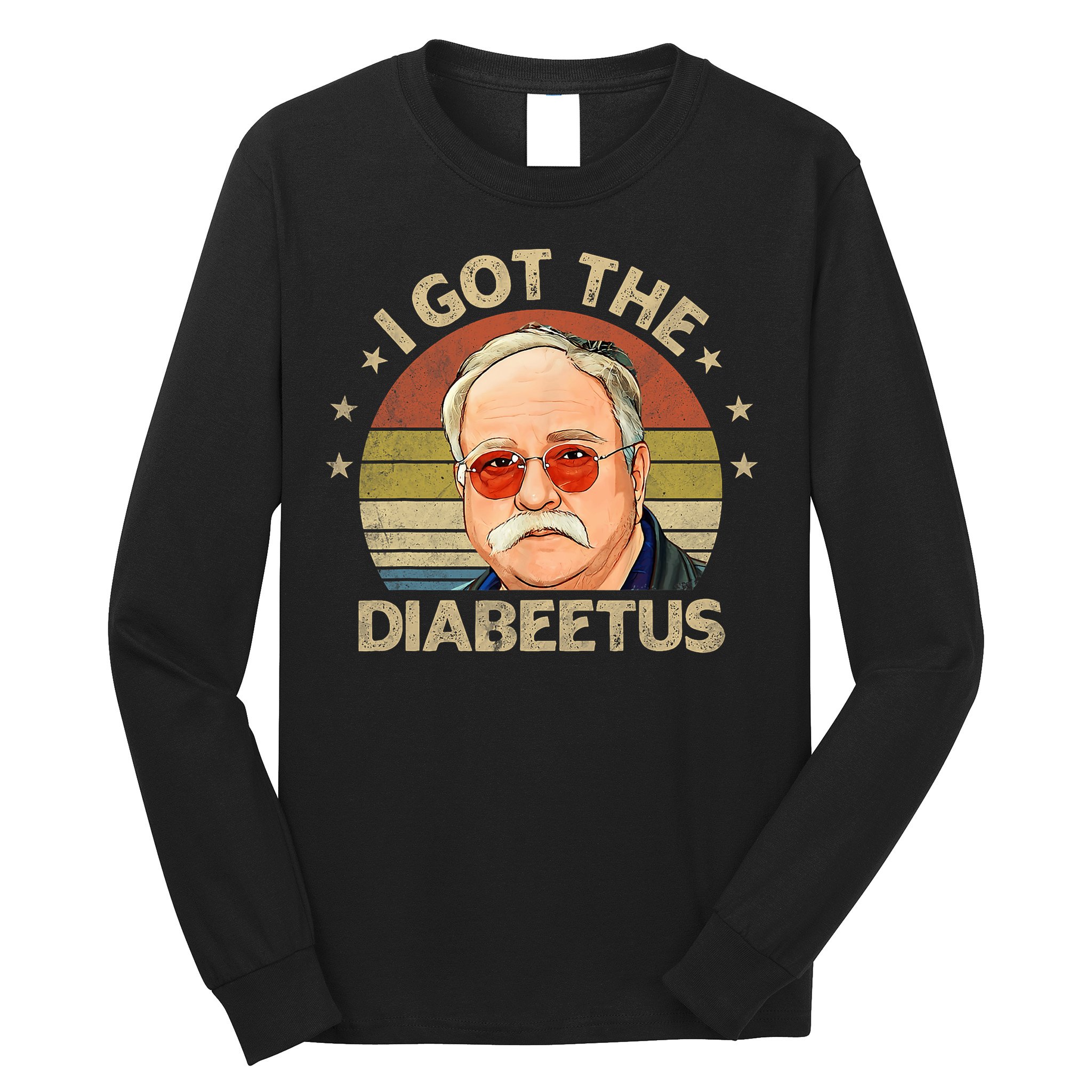 Retro I Got The Diabeetus Funny Diabetes Type 1 2 Awareness Long Sleeve Shirt