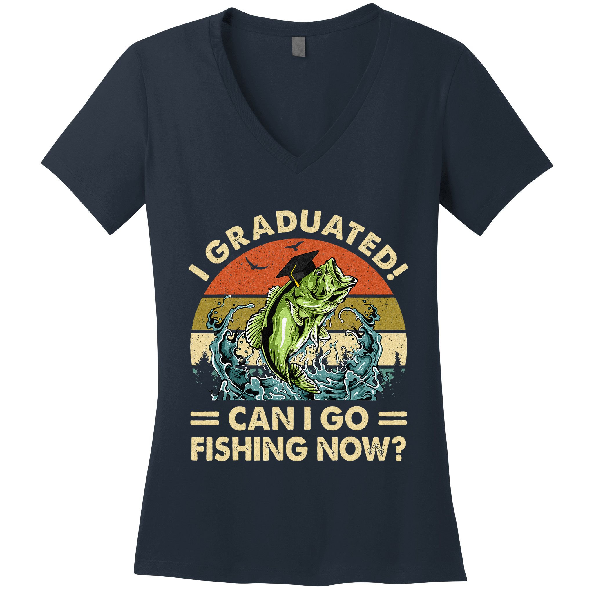Retro I Graduated Can I Go Fishing Now Cute Graduation Women's V-Neck T-Shirt