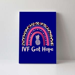 Rainbow Ivf Got Hope Ivf Pineapple For Transfer Day Cute Gift Canvas