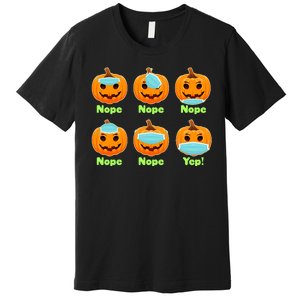 Right And Wrong Way To Wear Masks Pumpkins Premium T-Shirt