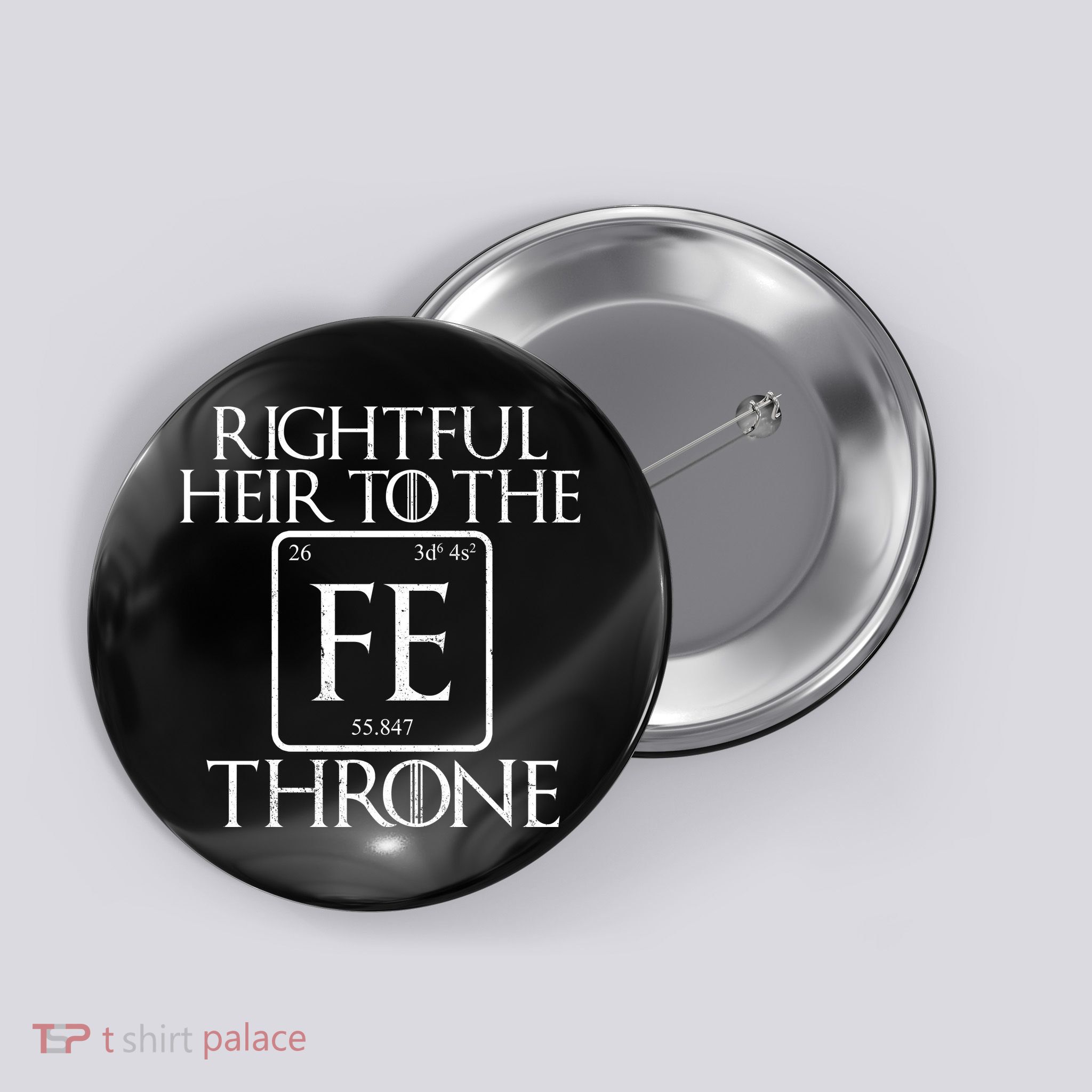 Rightful Heir To The Iron Throne Button