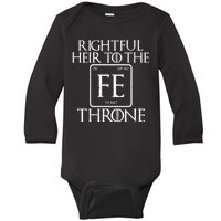 Rightful Heir To The Iron Throne Baby Long Sleeve Bodysuit