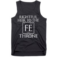 Rightful Heir To The Iron Throne Tank Top