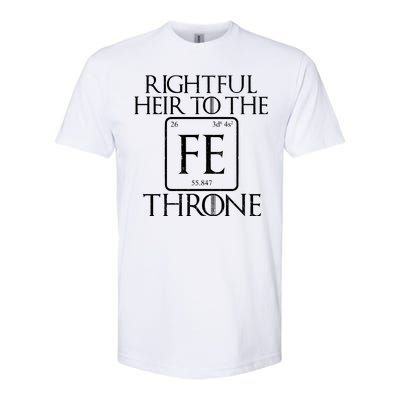 Rightful Heir To The Iron Throne Softstyle CVC T-Shirt