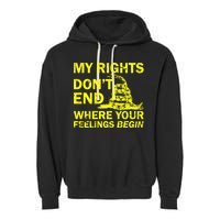 Rights Don't End Where Feelings Begin Garment-Dyed Fleece Hoodie