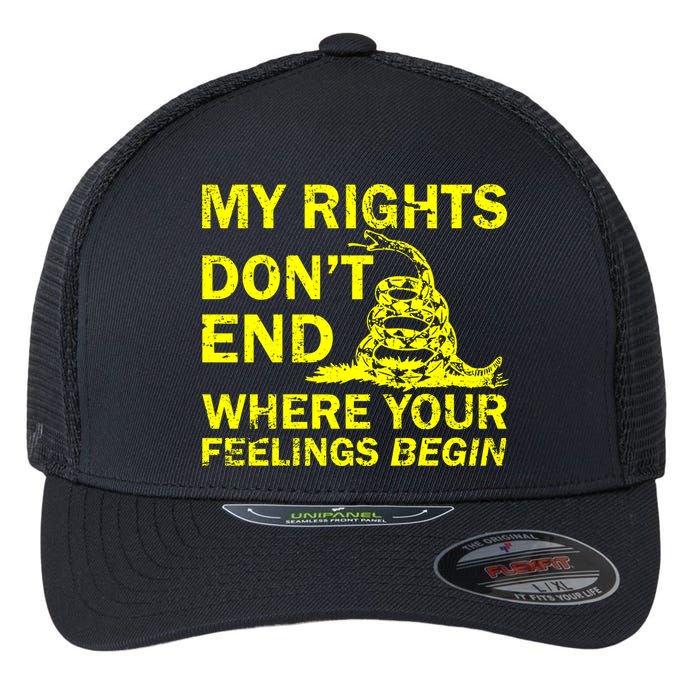 Rights Don't End Where Feelings Begin Flexfit Unipanel Trucker Cap