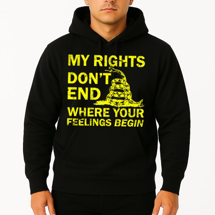 Rights Don't End Where Feelings Begin Hoodie