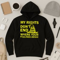 Rights Don't End Where Feelings Begin Hoodie