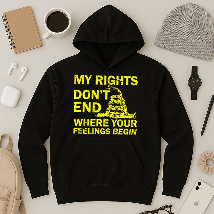 Rights Don't End Where Feelings Begin Hoodie