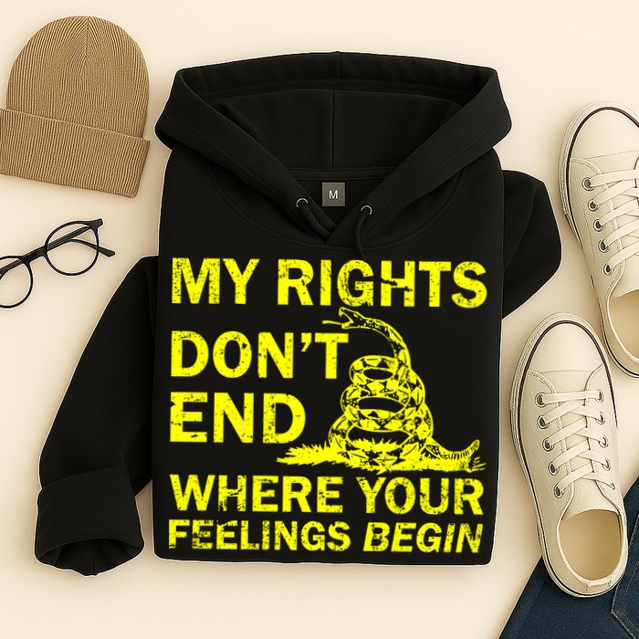 Rights Don't End Where Feelings Begin Hoodie