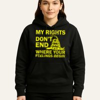 Rights Don't End Where Feelings Begin Hoodie