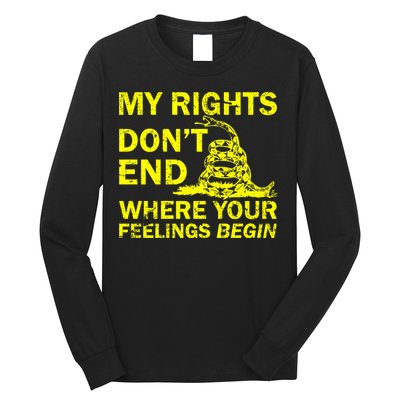 Rights Don't End Where Feelings Begin Long Sleeve Shirt