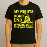 Rights Don't End Where Feelings Begin T-Shirt