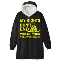 Rights Don't End Where Feelings Begin Hooded Wearable Blanket