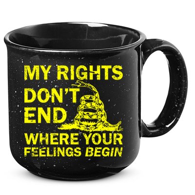 Rights Don't End Where Feelings Begin 15oz Campfire Ceramic Mug