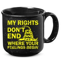 Rights Don't End Where Feelings Begin 15oz Campfire Ceramic Mug