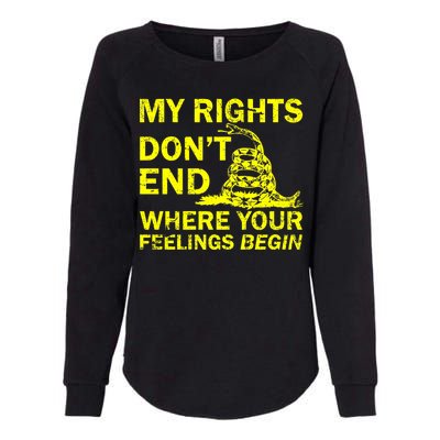 Rights Don't End Where Feelings Begin Womens California Wash Sweatshirt