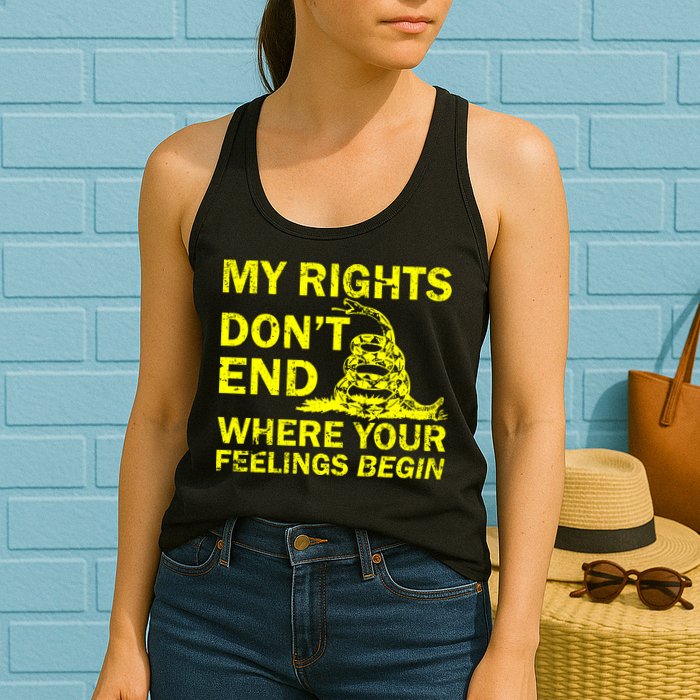 Rights Don't End Where Feelings Begin Womens Tank Top