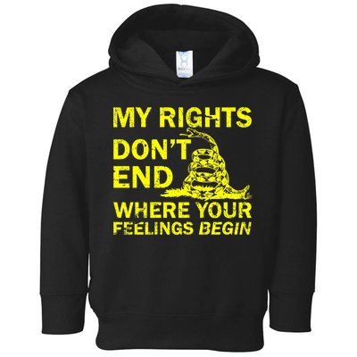 Rights Don't End Where Feelings Begin Toddler Hoodie