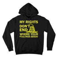 Rights Don't End Where Feelings Begin Tall Hoodie